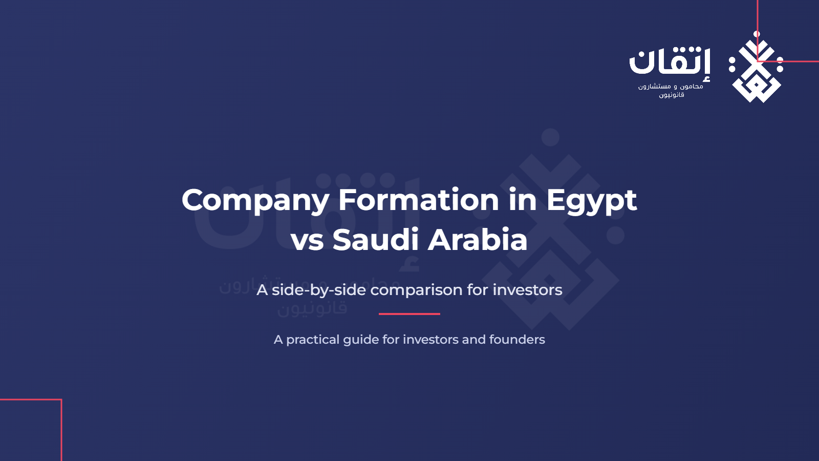 Company Formation in Egypt vs Saudi Arabia - ItQan
